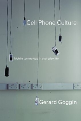 Cell Phone Culture - Gerard Goggin