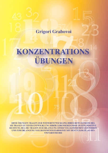 Konzentrationsübungen - Grigori Grabovoi