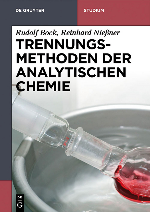 Trennungsmethoden der Analytischen Chemie - Rudolf Bock, Reinhard Nießner