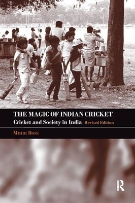 The Magic of Indian Cricket - Mihir Bose