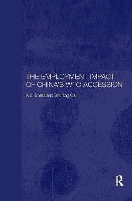 The Employment Impact of China's WTO Accession - A. S. Bhalla, Shufang Qiu, S. Qiu