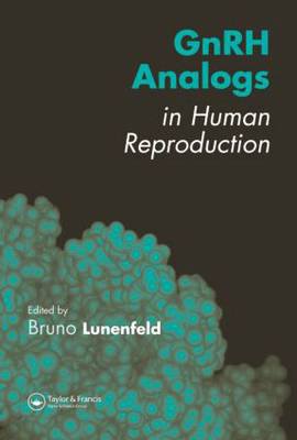 GnRH Analogs in Human Reproduction - 