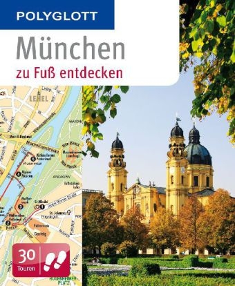 München zu Fuß entdecken - Karin Baedeker