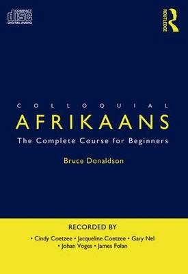 Colloquial Afrikaans - Bruce Donaldson