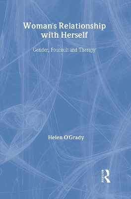 Woman's Relationship with Herself - Helen O'Grady