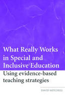 What Really Works in Special and Inclusive Education - David Mitchell