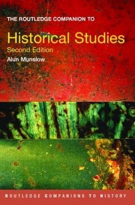 The Routledge Companion to Historical Studies - Alun Munslow