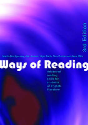 Ways of Reading - Martin Montgomery, Alan Durant, Nigel Fabb, Tom Furniss, Sara Mills