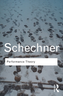 Performance Theory - Richard Schechner