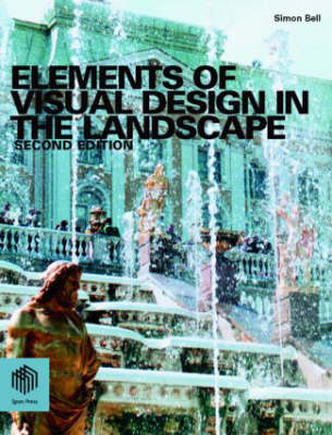 Elements of Visual Design in the Landscape - Simon Bell