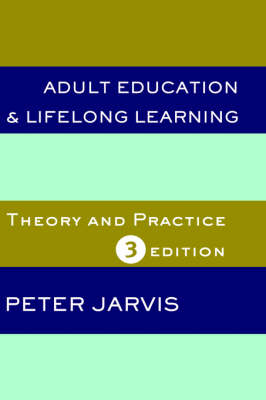 Adult Education and Lifelong Learning - Peter Jarvis