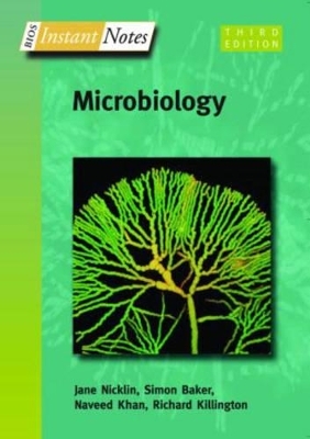 BIOS Instant Notes in Microbiology - Simon Baker, Jane Nicklin, Naveed Ahmed Khan, Richard Killington