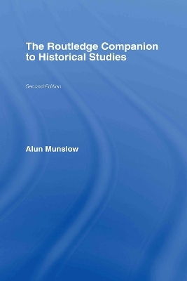 The Routledge Companion to Historical Studies - Alun Munslow