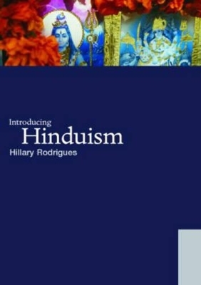 Introducing Hinduism - Hillary P. Rodrigues