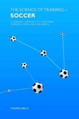 The Science of Training - Soccer - Thomas Reilly