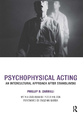 Psychophysical Acting - Phillip B. Zarrilli