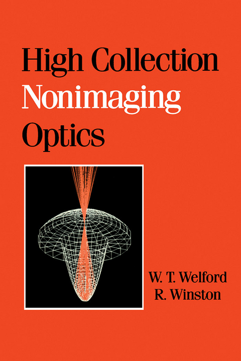 High Collection Nonimaging Optics -  W.T. Welford