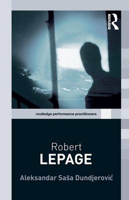 Robert Lepage - Aleksandar Saša Dundjerović