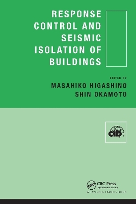 Response Control and Seismic Isolation of Buildings - Masahiko Higashino, Shin Okamoto