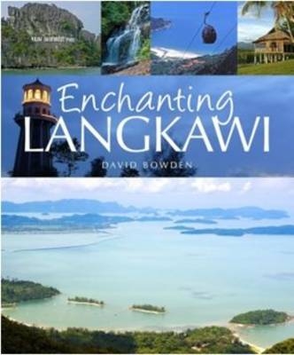 Enchanting Langkawi - David Bowden