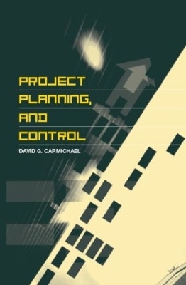 Project Planning, and Control - David G. Carmichael