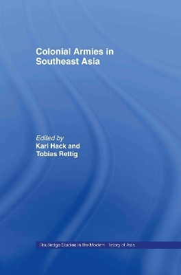 Colonial Armies in Southeast Asia - 