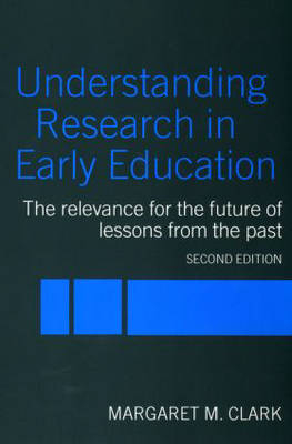 Understanding Research in Early Education - Margaret M. Clark