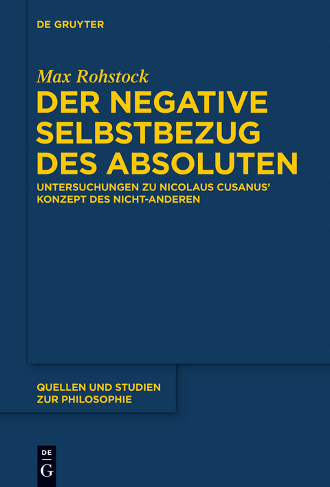 Der negative Selbstbezug des Absoluten - Max Rohstock