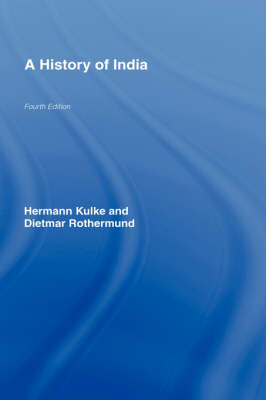 A History of India - Hermann Kulke, Dietmar Rothermund