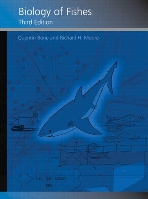 Biology of Fishes - Quentin Bone, Richard Moore