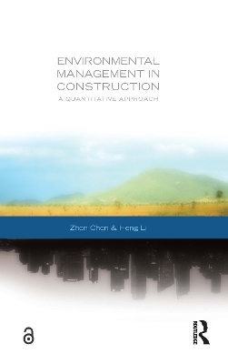 Environmental Management in Construction - Zhen Chen, Heng Li