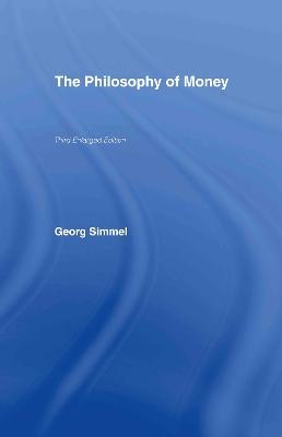 The Philosophy of Money - Georg Simmel