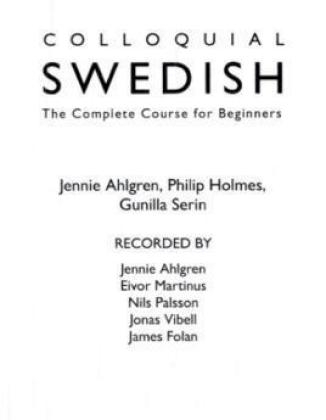 Colloquial Swedish Cassette Ed - Jennie Ahlgren, Philip Holmes, Gunilla Serin