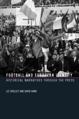 Football and European Identity - Liz Crolley, David Hand