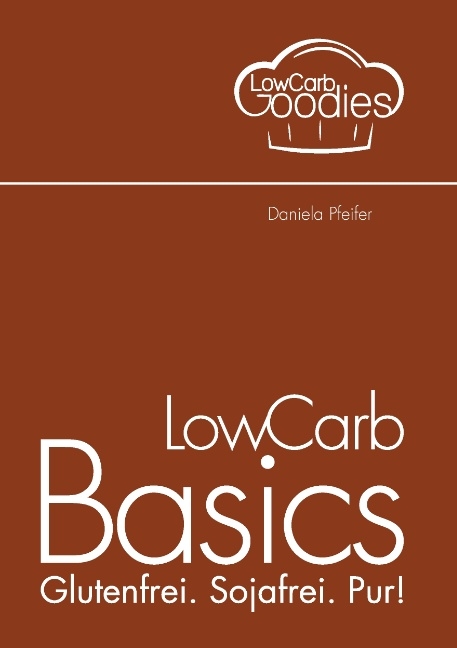 LowCarb Basics - Daniela Pfeifer