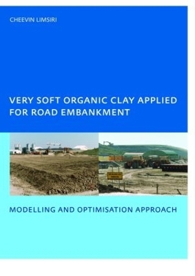 Very Soft Organic Clay Applied for Road Embankment - C. Limsiri