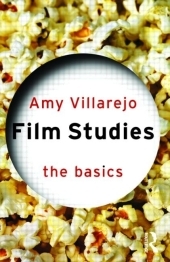 Film Studies: The Basics - Amy Villarejo