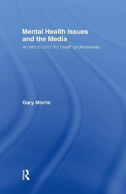 Mental Health Issues and the Media - Gary Morris