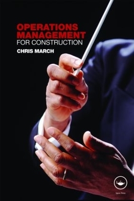 Operations Management for Construction - Chris March