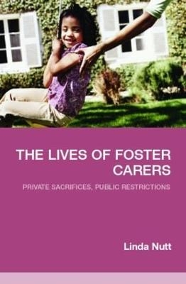 The Lives of Foster Carers - Linda Nutt