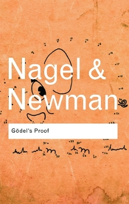 Godel's Proof - Ernest Nagel, James R. Newman