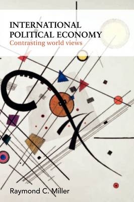 International Political Economy - Raymond C. Miller