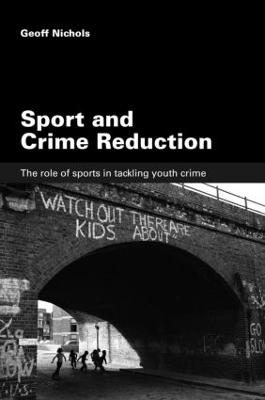 Sport and Crime Reduction - Geoff Nichols