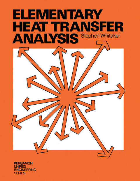 Elementary Heat Transfer Analysis -  Stephen Whitaker