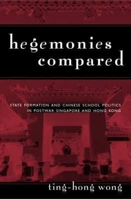 Hegemonies Compared - Ting-Hong Wong