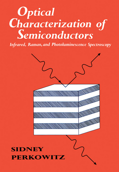 Optical Characterization of Semiconductors -  Sidney Perkowitz