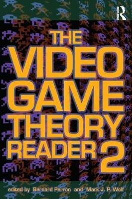 The Video Game Theory Reader 2 - 