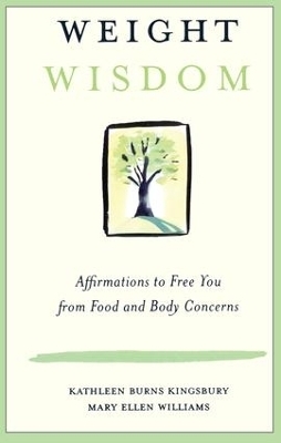Weight Wisdom - Kathleen Burns Kingsbury, Mary Ellen Williams