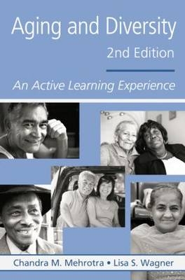 Aging and Diversity - Chandra M. Mehrotra, Lisa S. Wagner