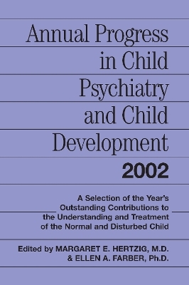 Annual Progress in Child Psychiatry and Child Development 2002 - 